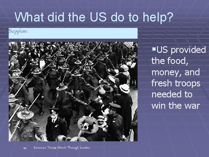 What did the US do to help? Supplies: §US provided the food, money, and