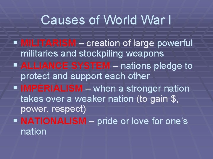 Causes of World War I § MILITARISM – creation of large powerful militaries and