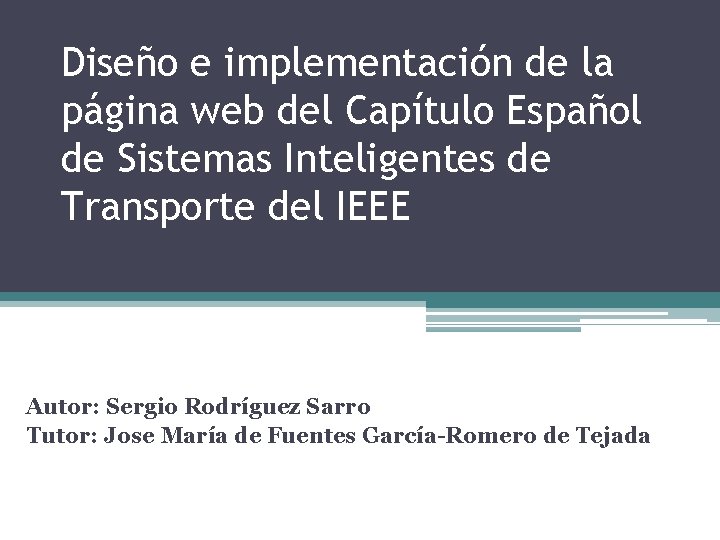 Diseño e implementación de la página web del Capítulo Español de Sistemas Inteligentes de