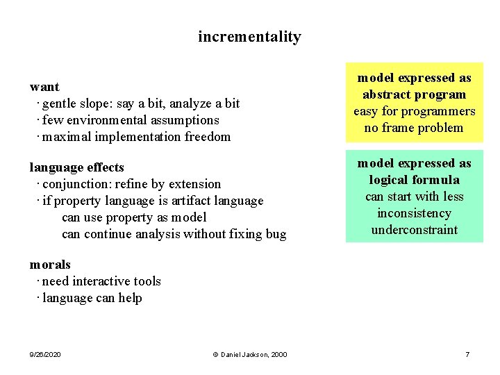 incrementality want · gentle slope: say a bit, analyze a bit · few environmental incrementality want · gentle slope: say a bit, analyze a bit · few environmental