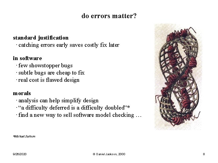 do errors matter? standard justification · catching errors early saves costly fix later in do errors matter? standard justification · catching errors early saves costly fix later in
