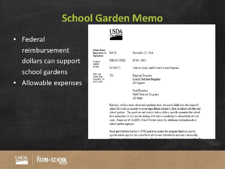 School Garden Memo • Federal reimbursement dollars can support school gardens • Allowable expenses
