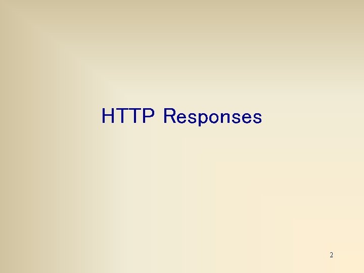 HTTP Responses 2 