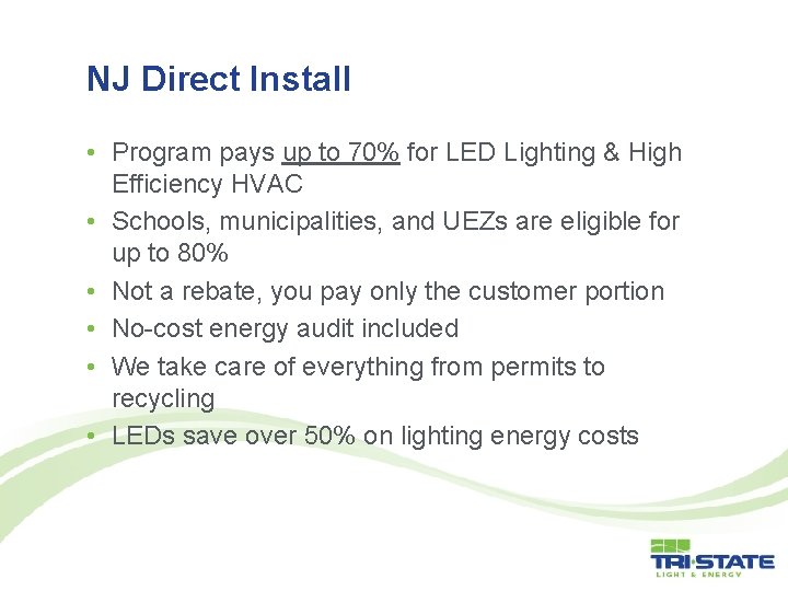 NJ Direct Install • Program pays up to 70% for LED Lighting & High