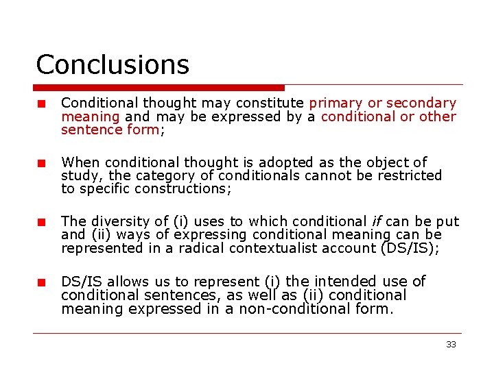 Conclusions Conditional thought may constitute primary or secondary meaning and may be expressed by Conclusions Conditional thought may constitute primary or secondary meaning and may be expressed by