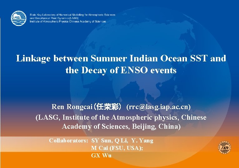 Linkage between Summer Indian Ocean SST and the Decay of ENSO events Ren Rongcai(任荣彩)