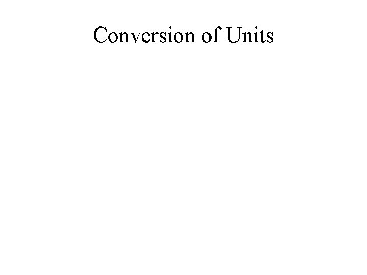 Conversion of Units 