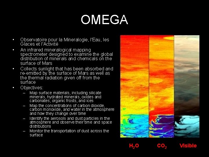 OMEGA • • Observatoire pour la Mineralogie, l'Eau, les Glaces et l'Activité An infrared