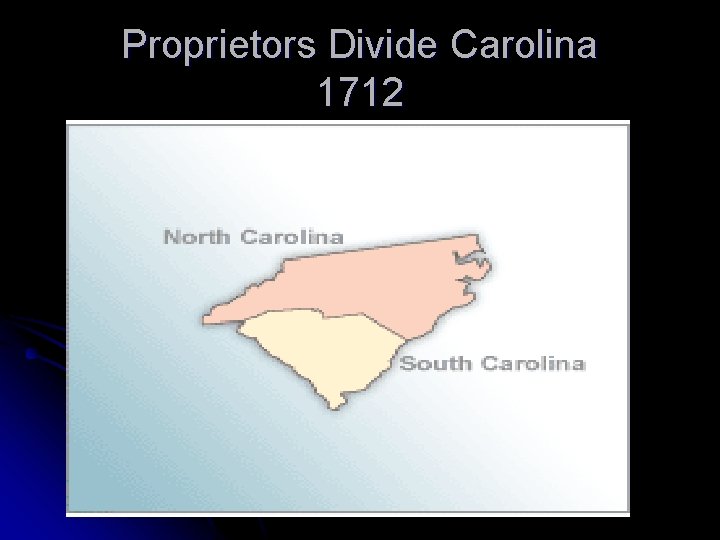 Proprietors Divide Carolina 1712 