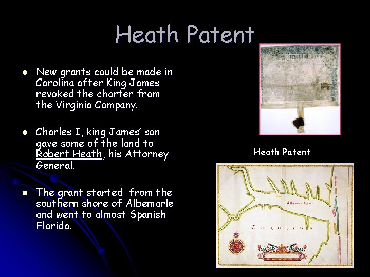 Heath Patent l l l New grants could be made in Carolina after King