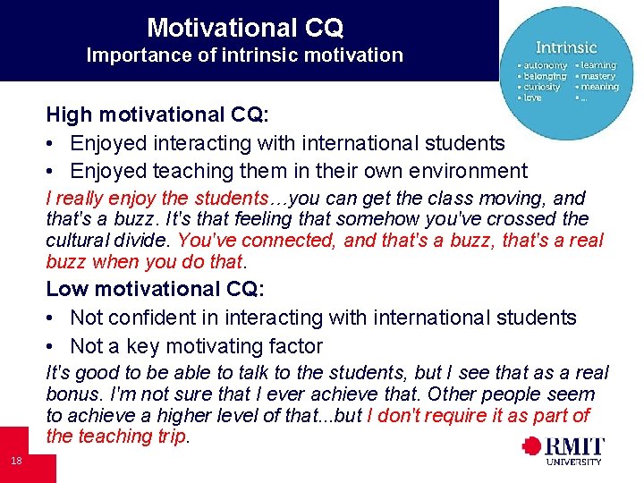 Motivational CQ Importance of intrinsic motivation High motivational CQ: • Enjoyed interacting with international