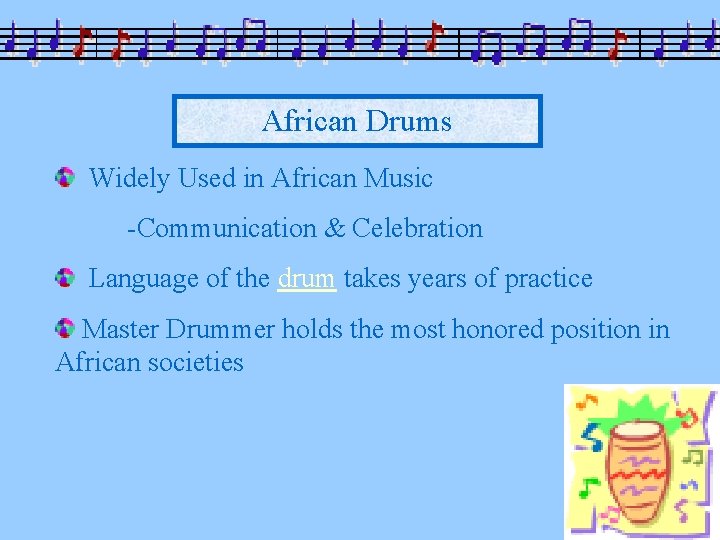 African Drums Widely Used in African Music -Communication & Celebration Language of the drum