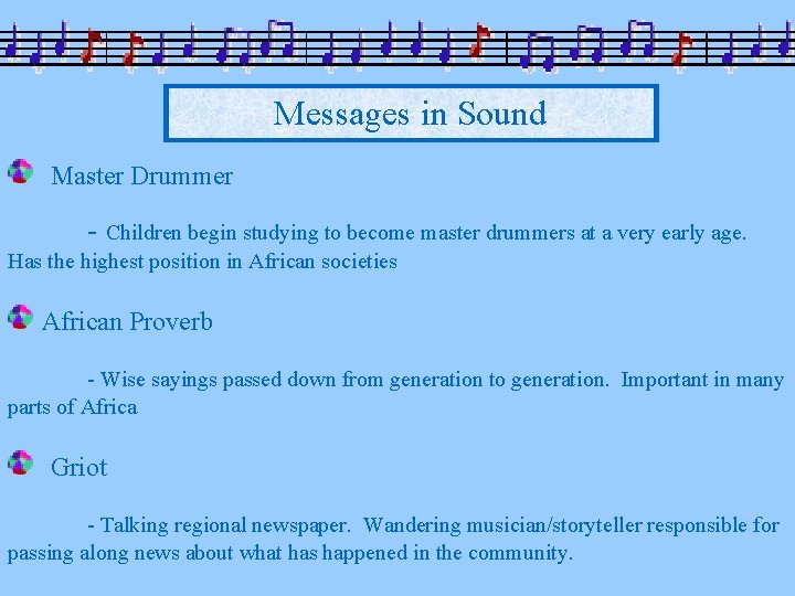 Messages in Sound Master Drummer - Children begin studying to become master drummers at