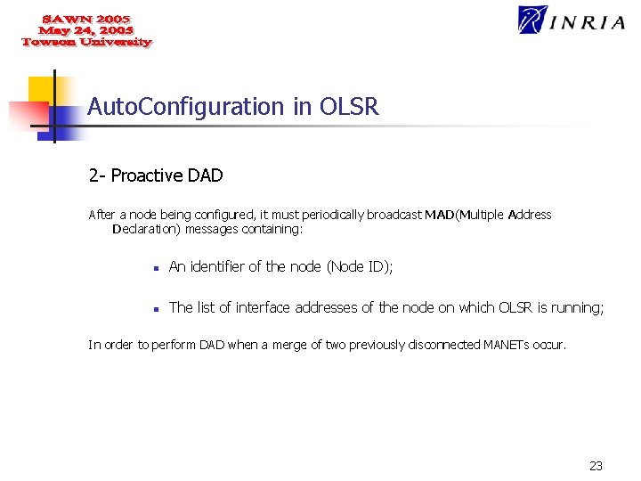 Auto. Configuration in OLSR 2 - Proactive DAD After a node being configured, it