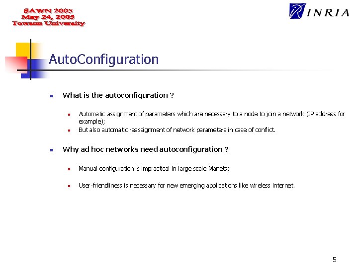 Auto. Configuration n What is the autoconfiguration ? n n n Automatic assignment of