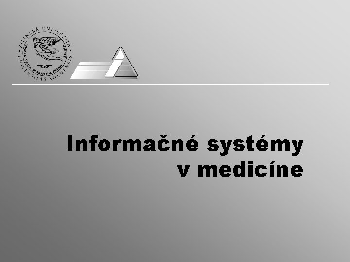 Informačné systémy v medicíne 