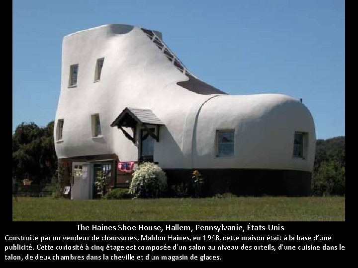 The Haines Shoe House, Hallem, Pennsylvanie, États-Unis Construite par un vendeur de chaussures, Mahlon