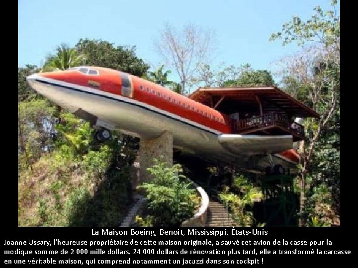 La Maison Boeing, Benoit, Mississippi, États-Unis Joanne Ussary, l'heureuse propriétaire de cette maison originale,