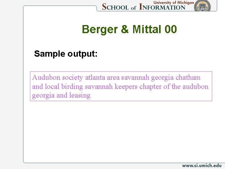 Berger & Mittal 00 Sample output: Audubon society atlanta area savannah georgia chatham and