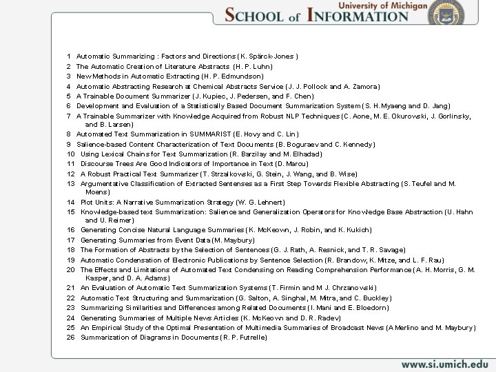 1 2 3 4 5 6 7 Automatic Summarizing : Factors and Directions (K.