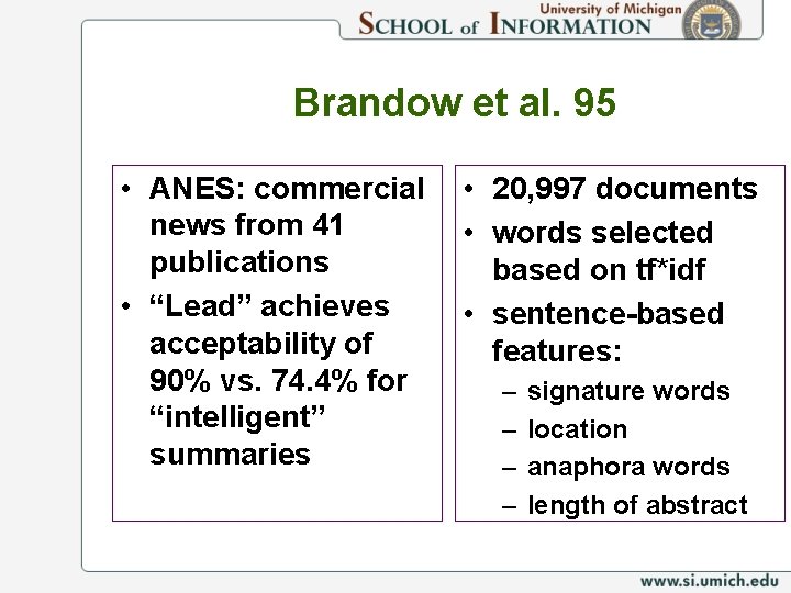 Brandow et al. 95 • ANES: commercial news from 41 publications • “Lead” achieves