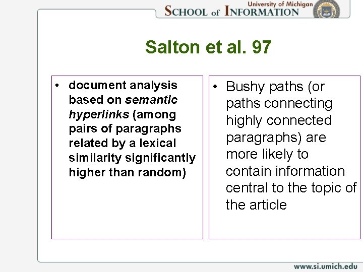 Salton et al. 97 • document analysis based on semantic hyperlinks (among pairs of