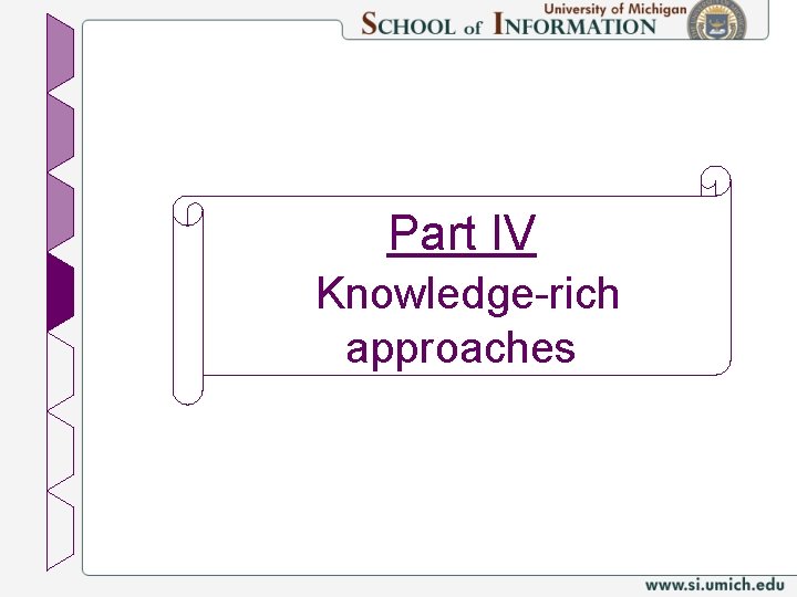 Part IV Knowledge-rich approaches 