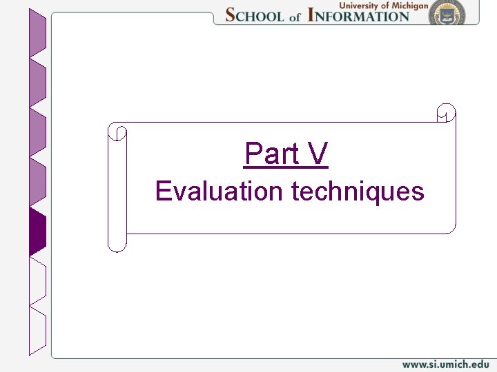 Part V Evaluation techniques 