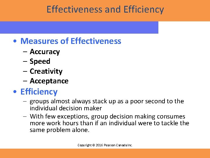 Effectiveness and Efficiency • Measures of Effectiveness – Accuracy – Speed – Creativity – Effectiveness and Efficiency • Measures of Effectiveness – Accuracy – Speed – Creativity –