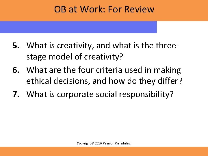 OB at Work: For Review 5. What is creativity, and what is the threestage OB at Work: For Review 5. What is creativity, and what is the threestage