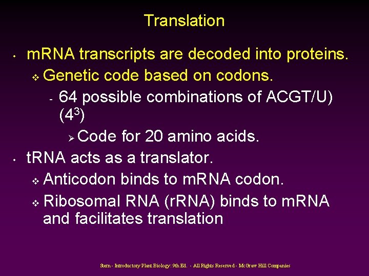 Translation • • m. RNA transcripts are decoded into proteins. v Genetic code based