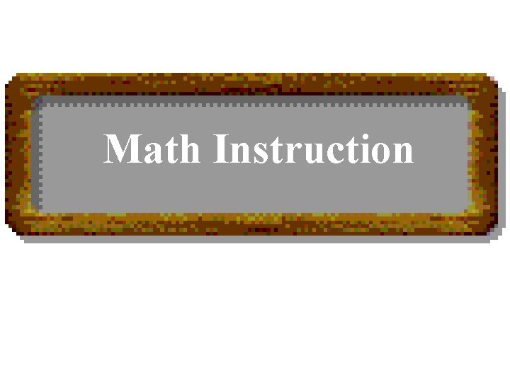 Math Instruction 