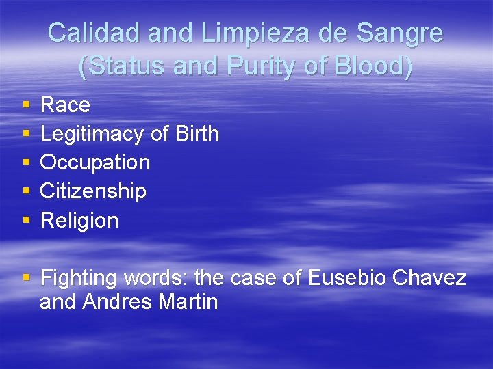 Calidad and Limpieza de Sangre (Status and Purity of Blood) § § § Race Calidad and Limpieza de Sangre (Status and Purity of Blood) § § § Race