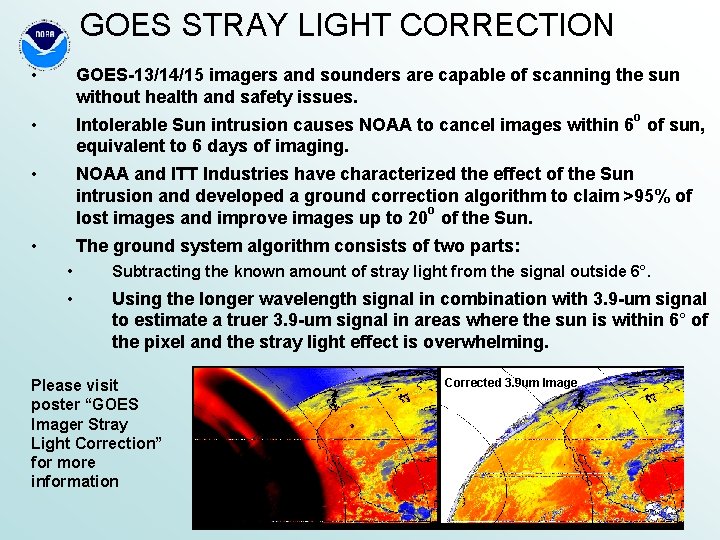 GOES STRAY LIGHT CORRECTION • GOES-13/14/15 imagers and sounders are capable of scanning the