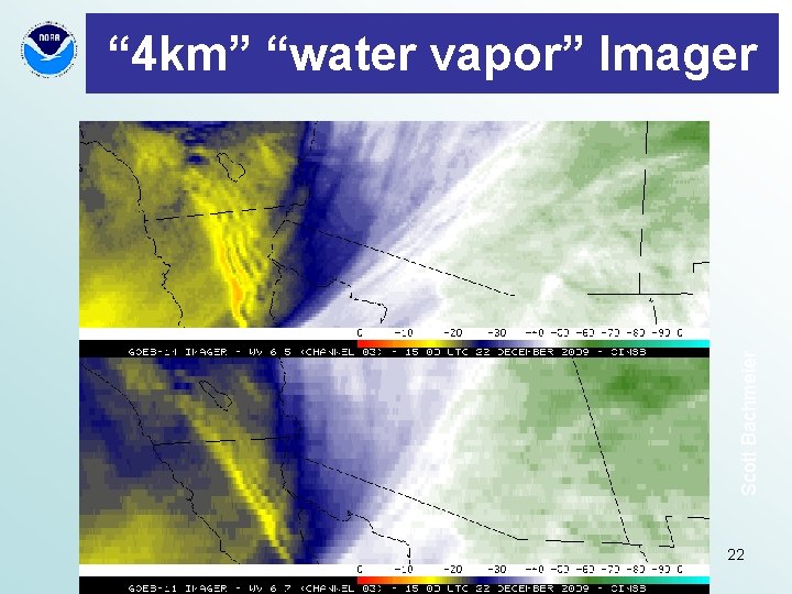 Scott Bachmeier “ 4 km” “water vapor” Imager “ 22 