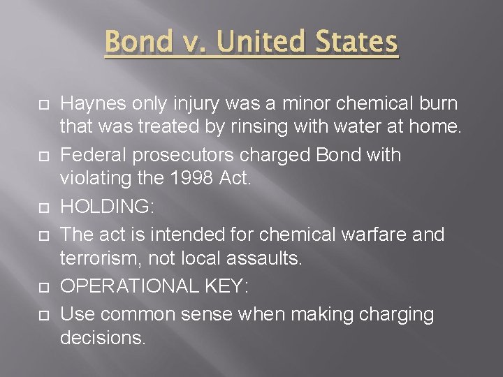 Bond v. United States Haynes only injury was a minor chemical burn that was