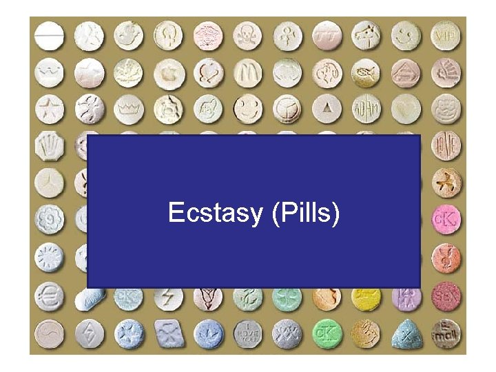 Ecstasy (Pills) 