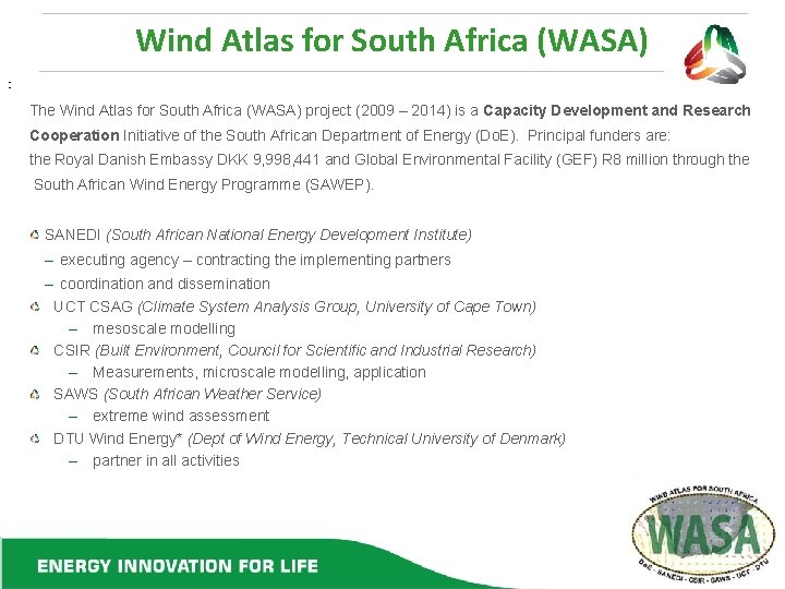 Wind Atlas for South Africa (WASA) : The Wind Atlas for South Africa (WASA)