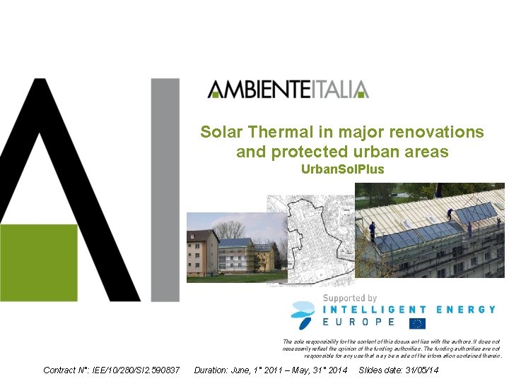 Solar Thermal in major renovations and protected urban areas Urban. Sol. Plus The sole