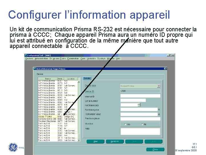Configurer l’information appareil Un kit de communication Prisma RS-232 est nécessaire pour connecter la