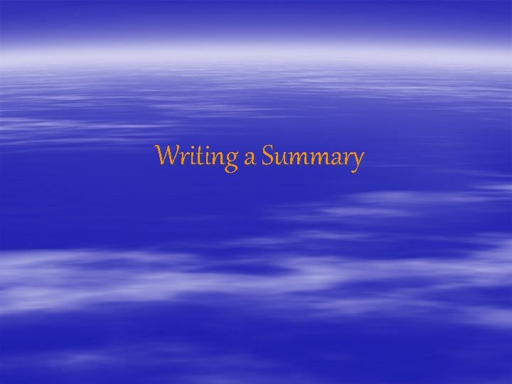 Writing a Summary 