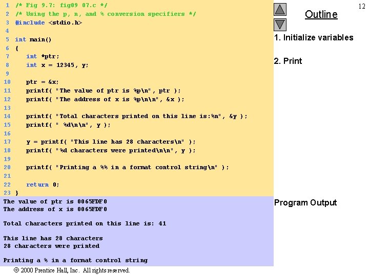 1 /* Fig 9. 7: fig 09_07. c */ 2 /* Using the p,