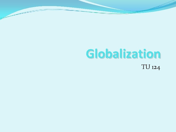 Globalization TU 124 
