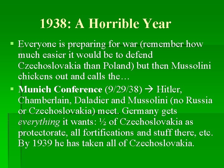 1938: A Horrible Year § Everyone is preparing for war (remember how much easier