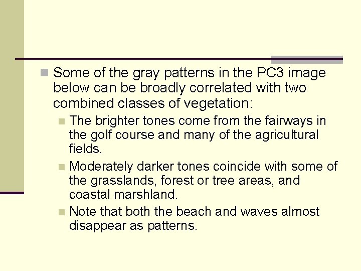 n Some of the gray patterns in the PC 3 image below can be