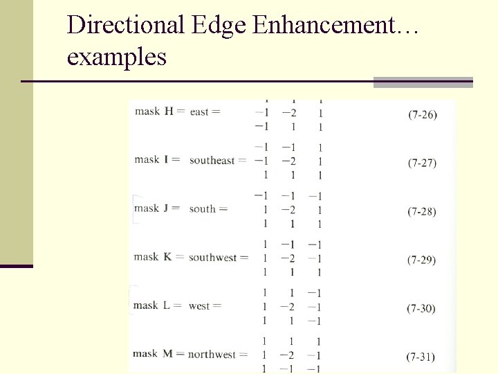 Directional Edge Enhancement… examples 