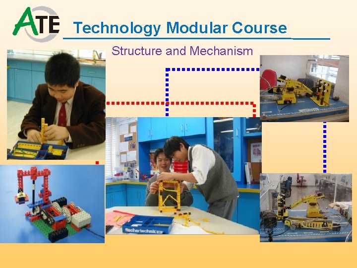 Technology Modular Course Structure and Mechanism 