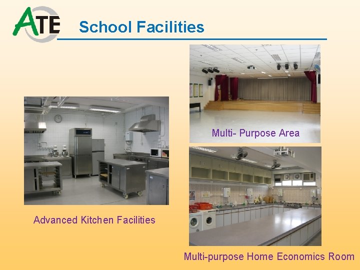 School Facilities Multi- Purpose Area Advanced Kitchen Facilities Multi-purpose Home Economics Room 