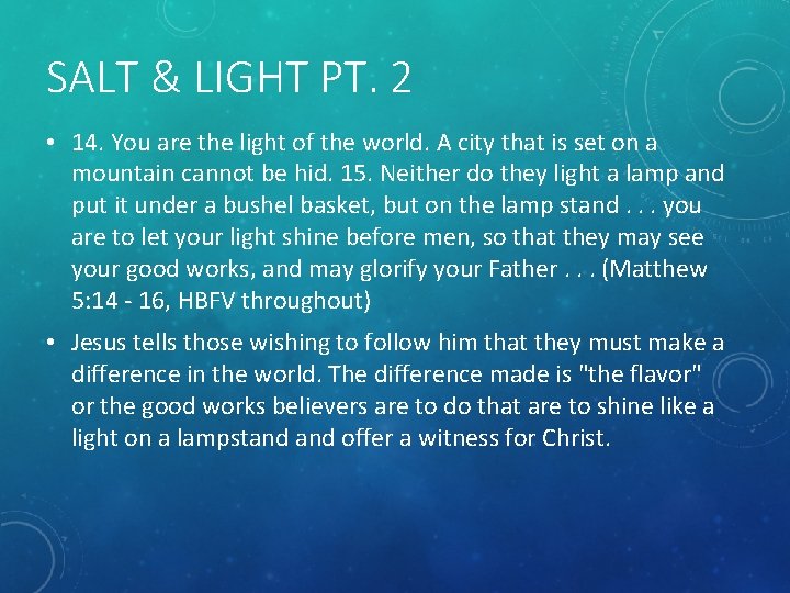 SALT & LIGHT PT. 2 • 14. You are the light of the world.