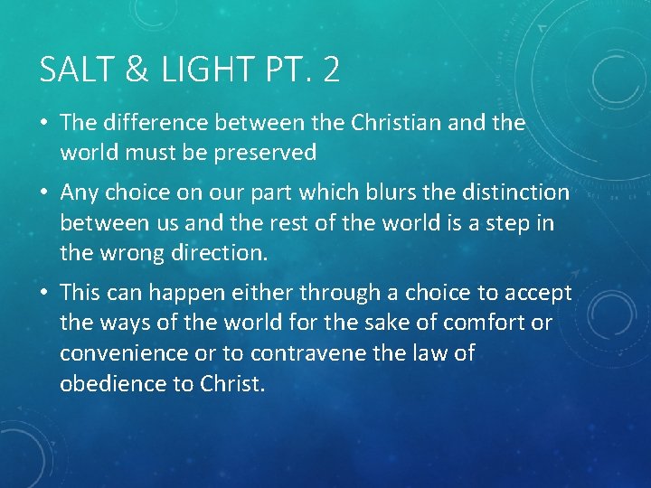 SALT & LIGHT PT. 2 • The difference between the Christian and the world